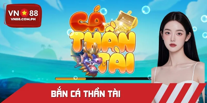 Bắn Cá Thần Tài – Săn Vàng May Mắn, Trúng Liền Tay