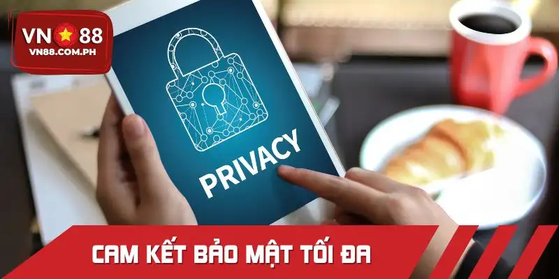 Cam kết của cổng game đối với chính sách bảo vệ quyền riêng tư