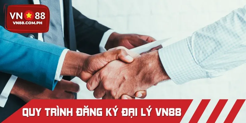 Quy trình đăng ký đại lý VN88 đơn giản