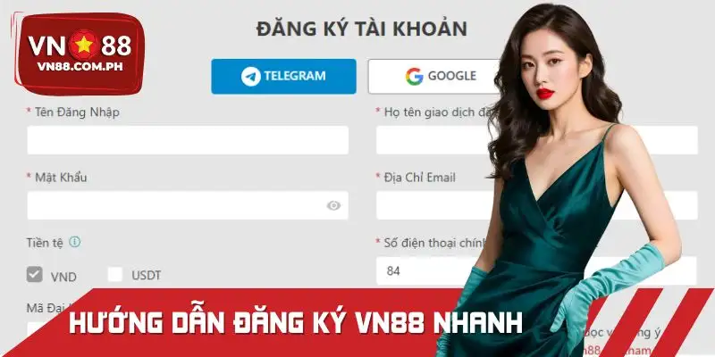 Các thao tác cần làm theo hướng dẫn đăng ký VN88